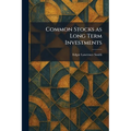 Common Stocks as Long Term Investments