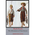 The Adventures of Tom Sawyer (Unabridged. Complete with all original illustrations)