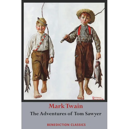 The Adventures of Tom Sawyer (Unabridged. Complete with all original illustrations)
