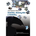 Acuerdos, Desacuerdos, y Recuerdos