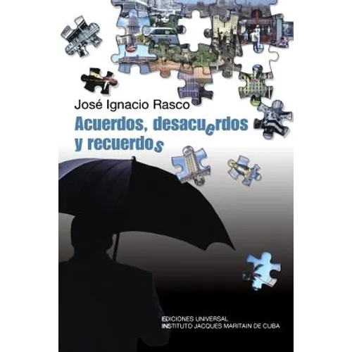 Acuerdos, Desacuerdos, y Recuerdos