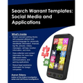 Search Warrant Templates: Social Media and Applications