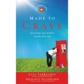 Made to Crave for Young Women: Satisfying Your Deepest Desires with God