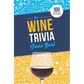 The Wine Trivia Game Book: 100 Questions To Test Your Wine Knowledge!