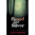Blood and Silver
