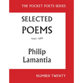 Selected Poems of Philip Lamantia, 1943-1966: Pocket Poets No. 20
