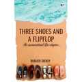 Three Shoes and a Flipflop: An Unconventional Goa Chapter...