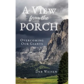 A View from the Porch: Overcoming Our Giants