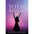 The Total Woman: What you need to know