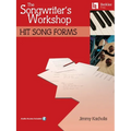 The Songwriter's Workshop: Hit Song Forms