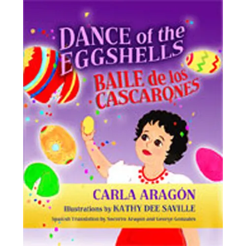 Dance of the Eggshells/Baile de Los Cascarones
