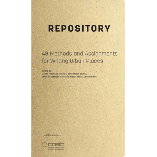 Repository: 49 Methods and Assignments for Writing Urban Places