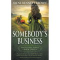 Somebody's Business: A Classic Historical Western Romance Series