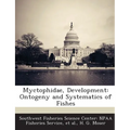 Myctophidae, Development: Ontogeny and Systematics of Fishes