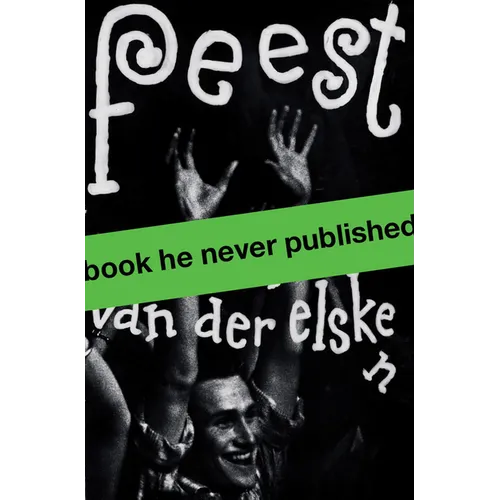 Ed Van Der Elsken: Feest