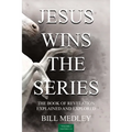 Jesus Wins the Series Vol. 2