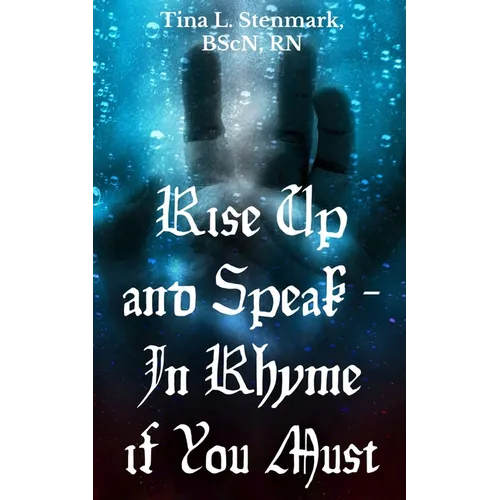 Rise Up and Speak - In Rhyme if You Must