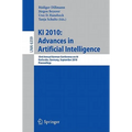 KI 2010: Advances in Artificial Intelligence: 33rd Annual German Conference on Ai, Karlsruhe, Germany, September 21-24, 2010, Proceedings