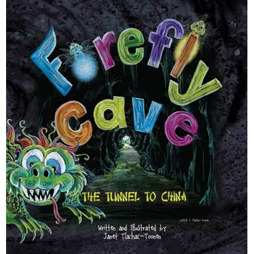 Firefly Cave The Tunnel to China