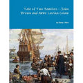 Tale of Two Families - John Brown and Abbe Lavina Colaw