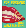 Pop Forever - Tom Wesselmann