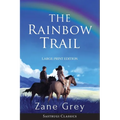 The Rainbow Trail (Annotated) LARGE PRINT: A Romance