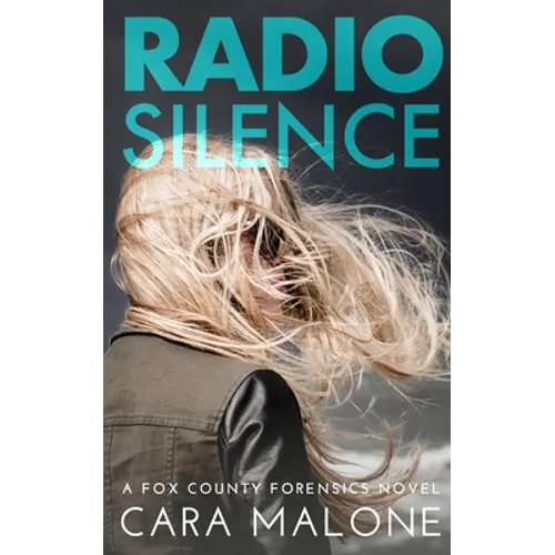 Radio Silence: A Fox County Forensics Lesbian Romantic Suspense