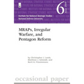 MRAPs, Irregular Warfare, and Pentagon Reform: Institute for National Strategic Studies Occasional Paper 6