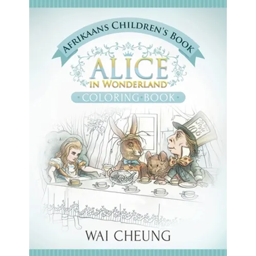Afrikaans Children's Book: Alice in Wonderland (English and Afrikaans Edition)