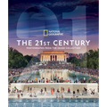 National Geographic the 21st Century: Photographs from the Image Collection