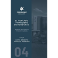 El mercado financiero de Honduras: Reseña histórica y marco legal