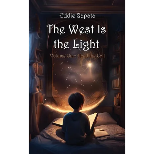 The West Is the Light: Heed the Call