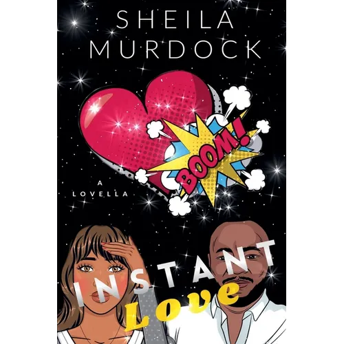 Instant Love: African American Urban Fiction Romance Novella