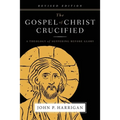 The Gospel of Christ Crucified: A Theology of Suffering before Glory