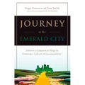 Journey to the Emerald City: Achieve a Competitive Edge by Creating a Culture of Accountability