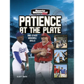 Patience at the Plate: And Other Baseball Skills