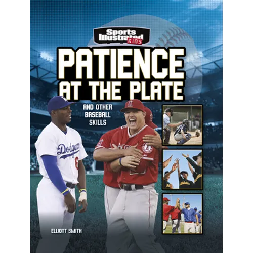 Patience at the Plate: And Other Baseball Skills