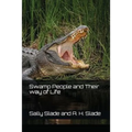 Swamp People and Their way of Life