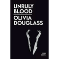 Unruly Blood