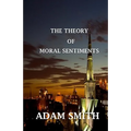 The Theory of Moral Sentiments