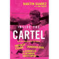 Inside the Cartel: How an Undercover FBI Agent Smuggled Cocaine, Laundered Cash, and Dismantled a Colombian Narco-Empire