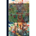 Fables for Children, Stories for Children, Natural Science Stories, Popular Education, Decembrists, Moral Tales