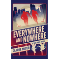 Everywhere and Nowhere: A Sam Abel Novel