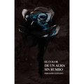 El Color De Un Alma Sin Rumbo