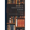 Medical Education in Europe: A Report to the Carnegie Foundation for the Advancement of Teaching