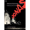 Ottomar Domnicks JONAS. Entstehung eines Avantgardefilms. Materialien und Dokumente. Aus dem Nachlass herausgegeben und kommentiert von Guntram Vogt