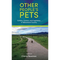 Other People's Pets: Critters, Careers, and Capitalism in Yellowstone Country