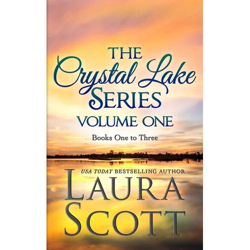 The Crystal Lake Series Volume 1: A Small Town Christian Romance