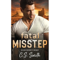 Fatal Misstep: A Protector Romantic Suspense