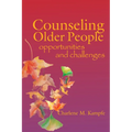 Counseling Older People: Opportunities and Challenges